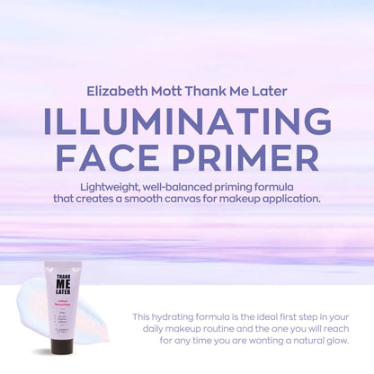 Elizabeth Mott Thank Me Later Radiant Face Primer by Elizabeth Mott - 30g
