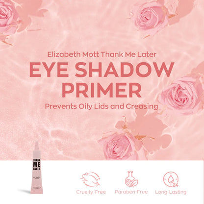 Thank Me Later Eye Primer by Elizabeth Mott - 10g