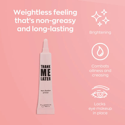 Thank Me Later Eye Primer by Elizabeth Mott - 10g