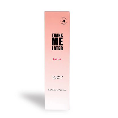 Thank Me Later Hair Oil by Elizabeth Mott