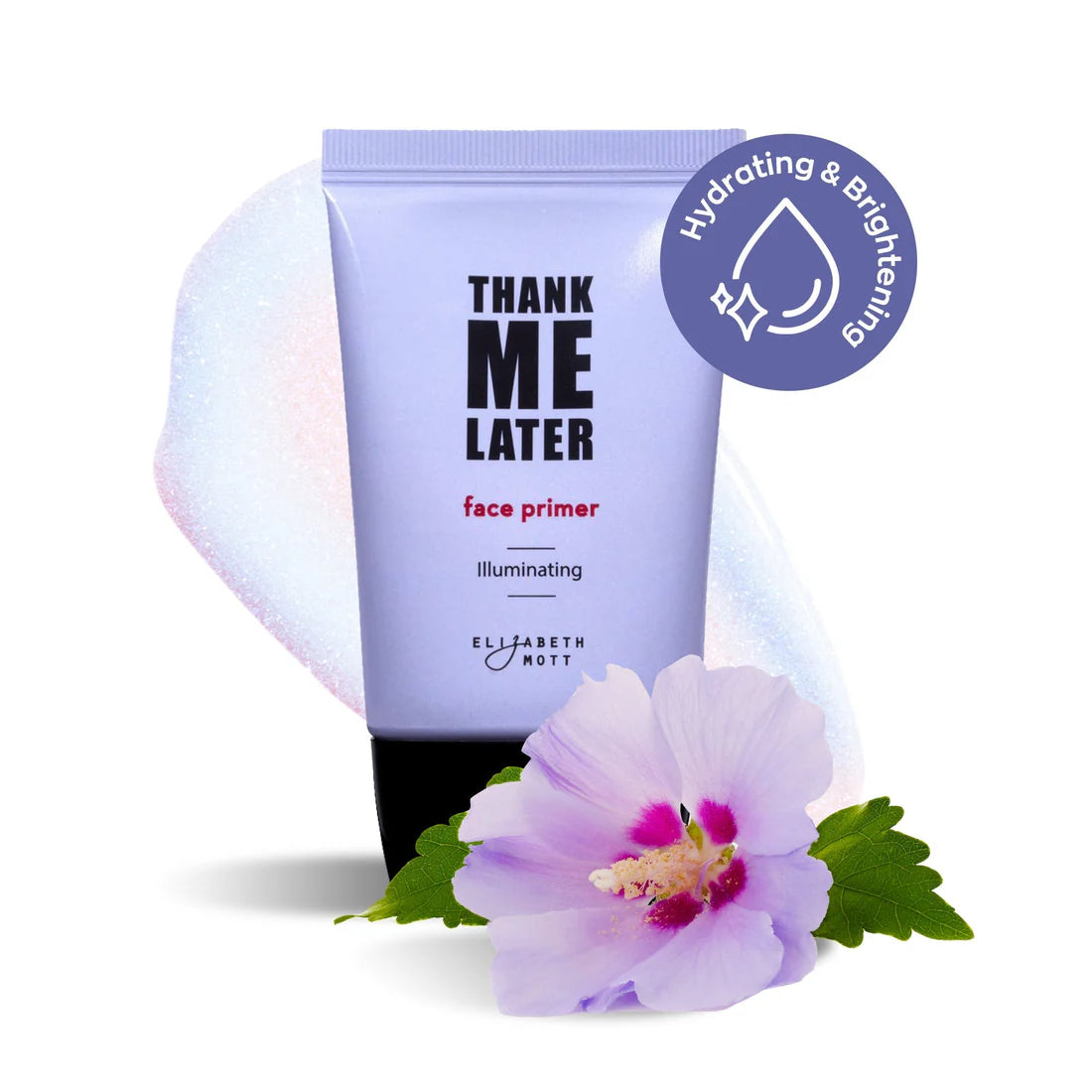 Thank Me Later Illuminating Face Primer by Elizabeth Mott - 30g