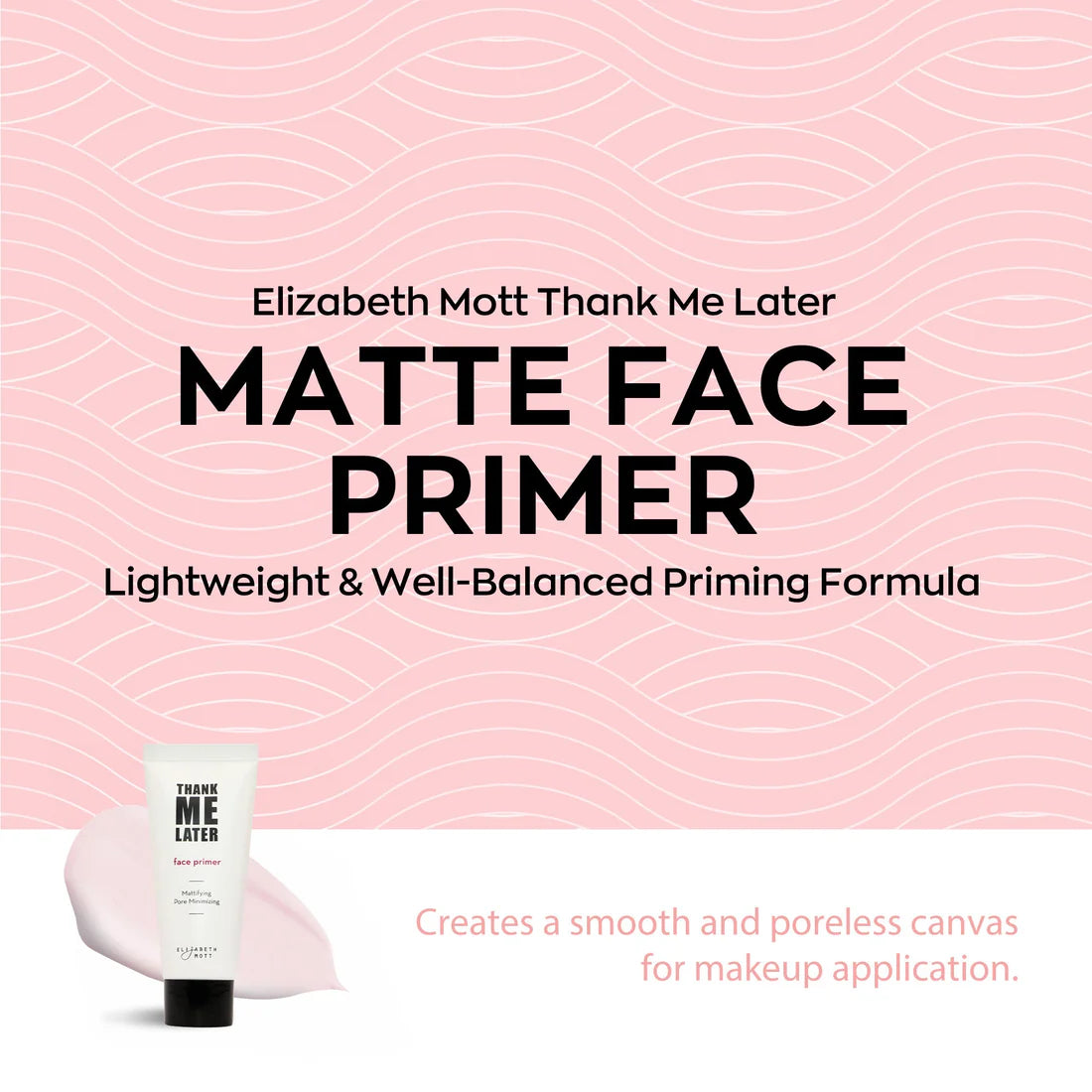 Thank Me Later Mattifying Face Primer by Elizabeth Mott - 30g
